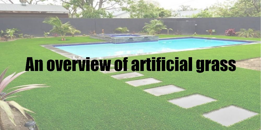An overview of artificial grass